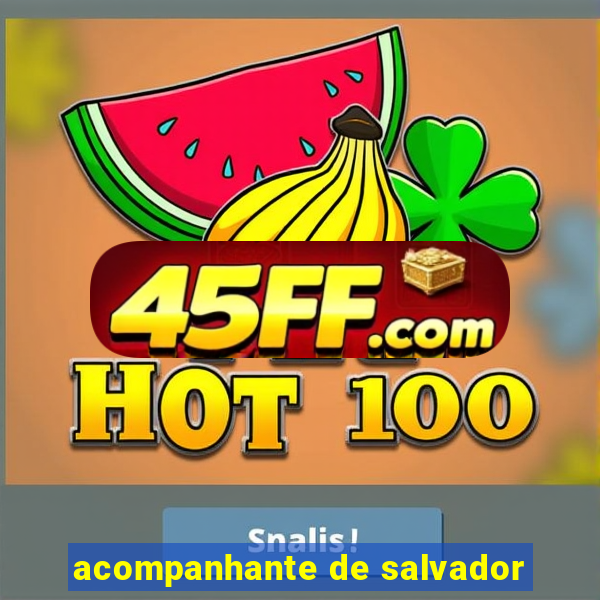 acompanhante de salvador
